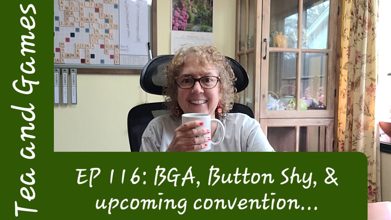 EP 116  BGA, Button Shy, and upcoming convention