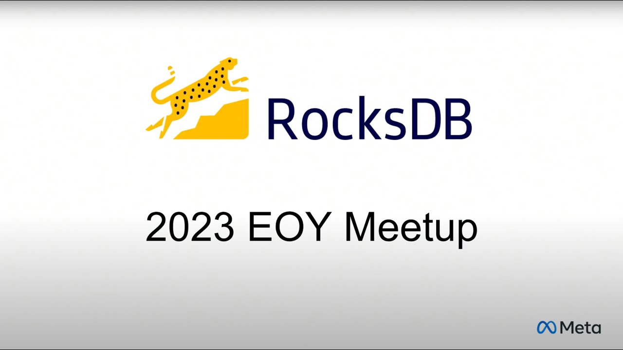 RocksDB Meetup: 2023 End of Year