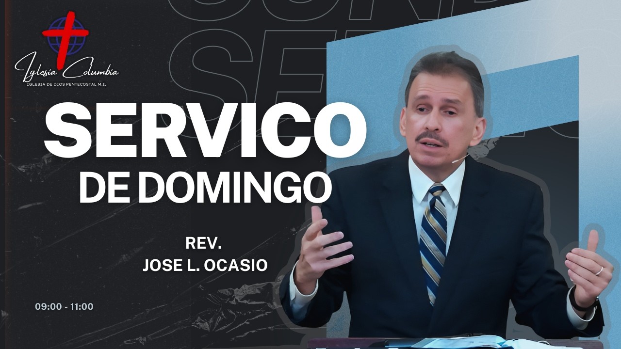 Servicio Dominical PM  | Rev. Jose L. Ocasio
