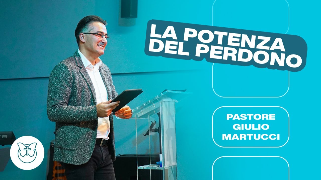La Potenza Del Perdono | Pastore Giulio Martucci | Chiesa Ges&ugrave; Vive