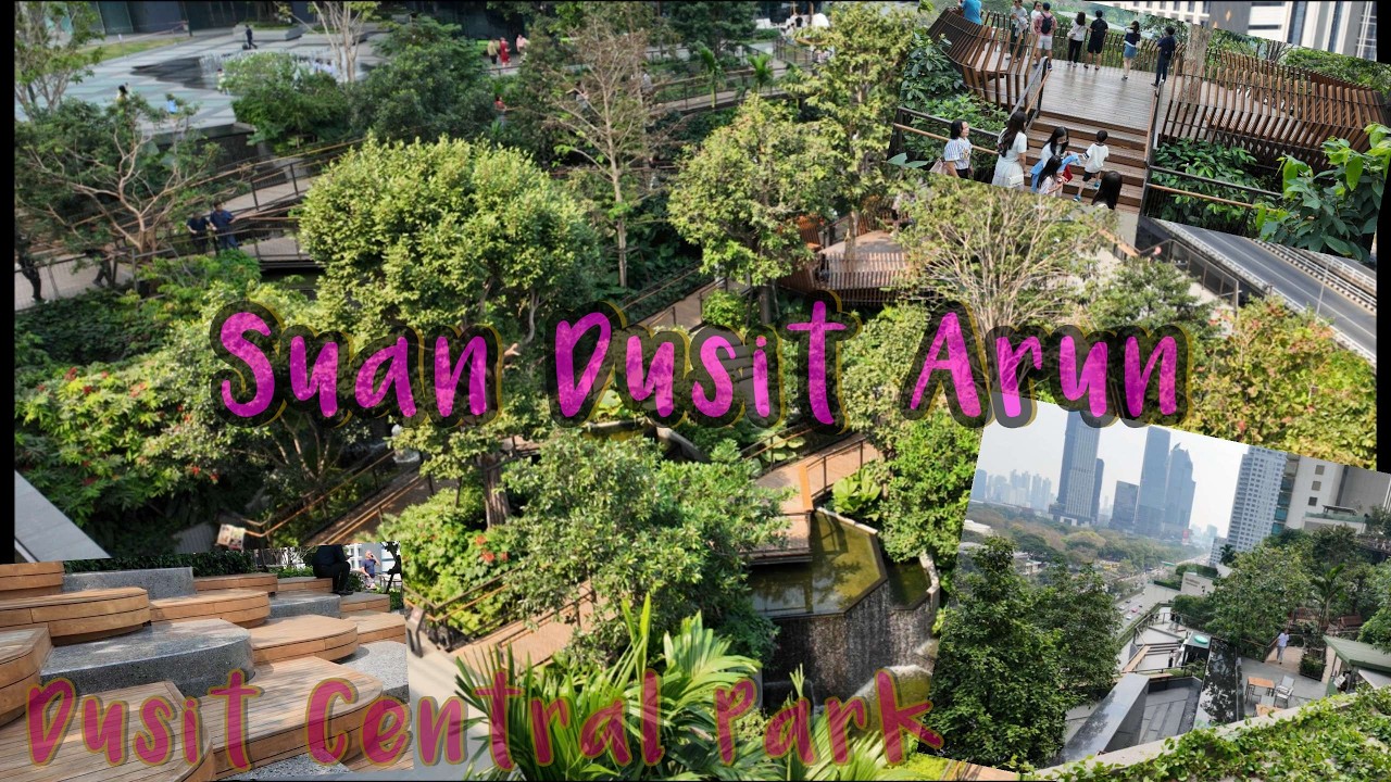 💖 SUAN DUSIT ARUN @ DUSIT CENTRAL PARK BANGKOK 💖 D GARDEN #dusitcentralpark #dusitthani