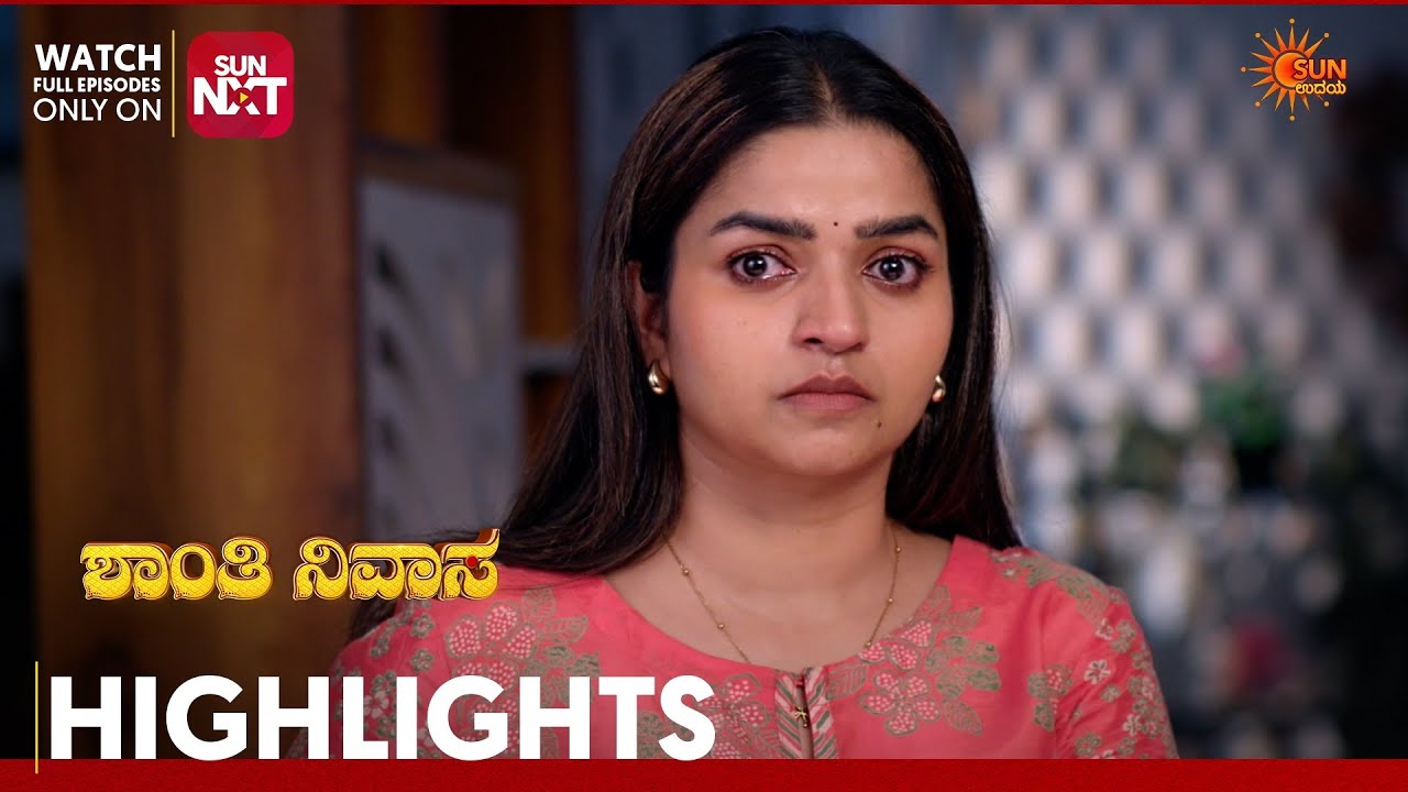 Shanthi Nivasa - Highlights | Full EP free on Sun NXT | 07 June 2026 | Sun Udaya