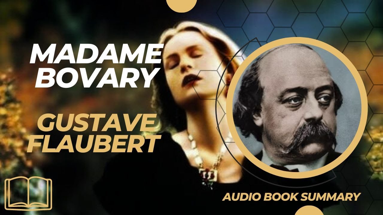 Madame Bovary by Gustave Flaubert | Full Summary & Analysis - Classic Literature Explained