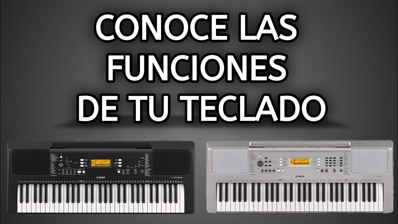 Conoce las funciones de tu teclado/Piano Yamaha PSR E363/Yamaha YPT-360 (Todas las funciones)