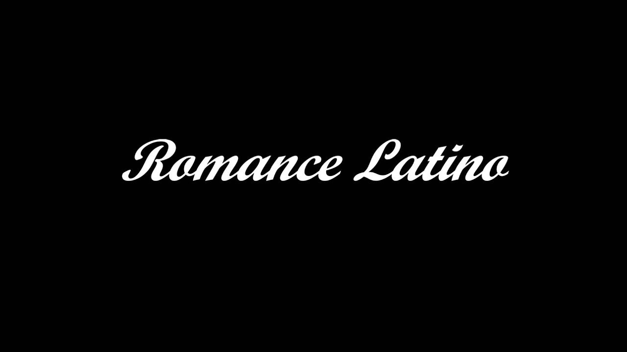 Romance Latino - Hermanos Latinos 