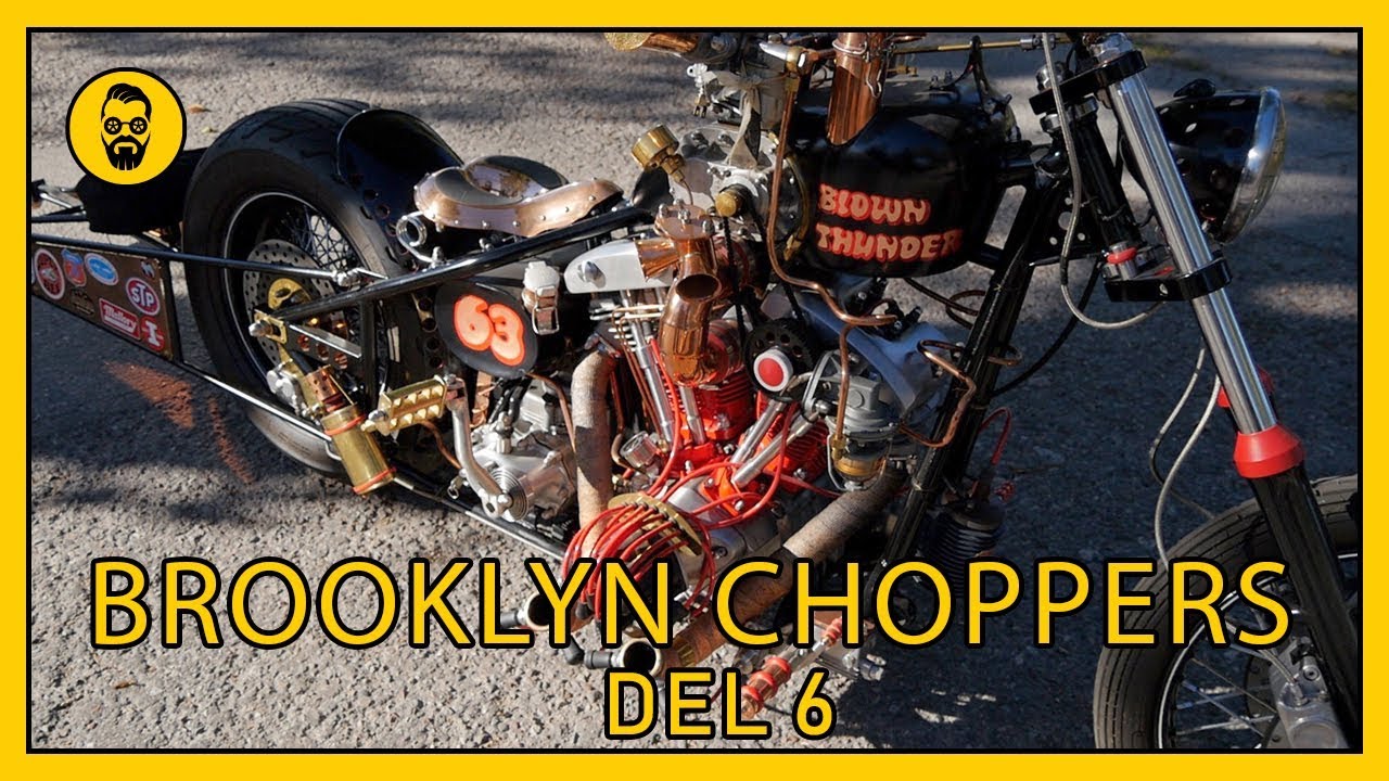 Brooklyn Choppers, Del 6 Blown Thunder kompressormatad HD