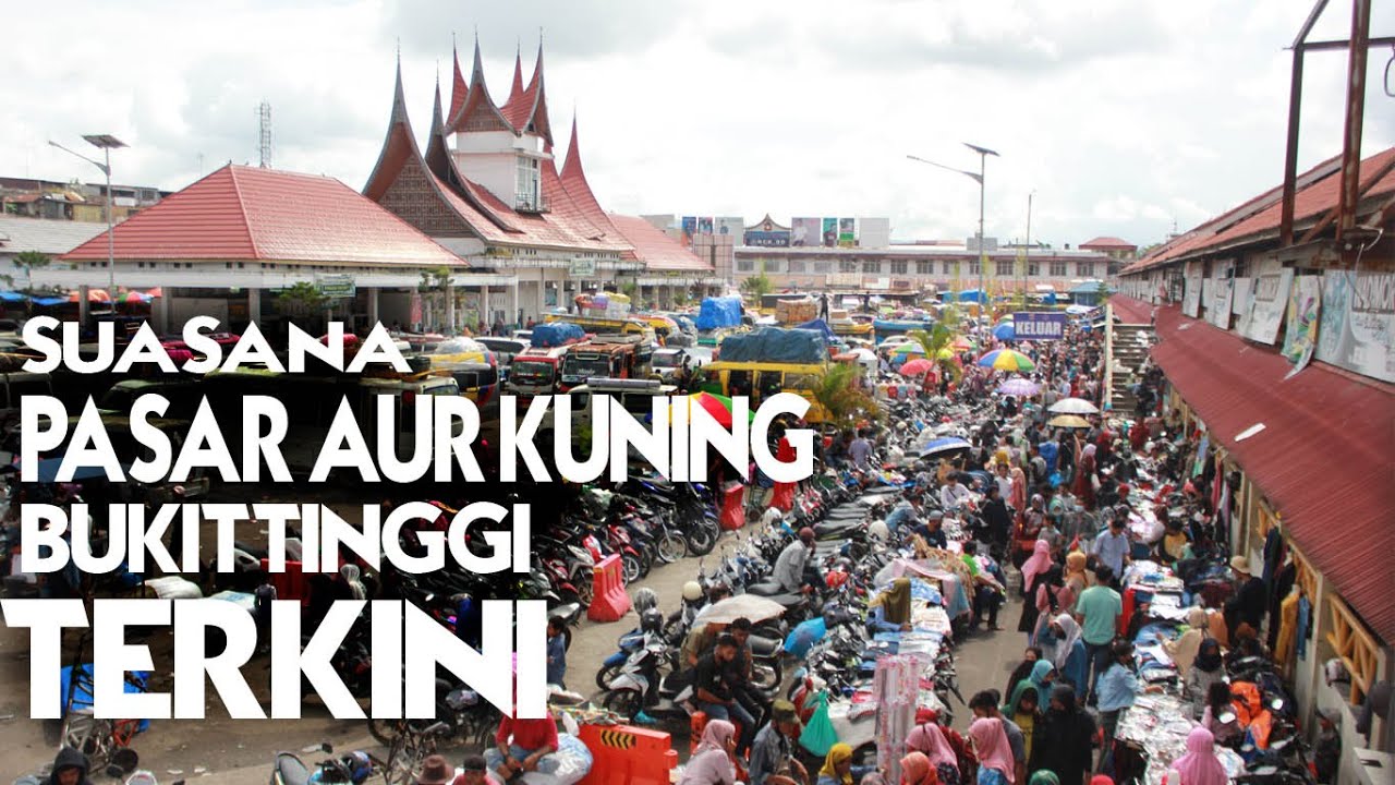 Begini Suasana Pasar Aur Kuning Bukittinggi Jelang Lebaran