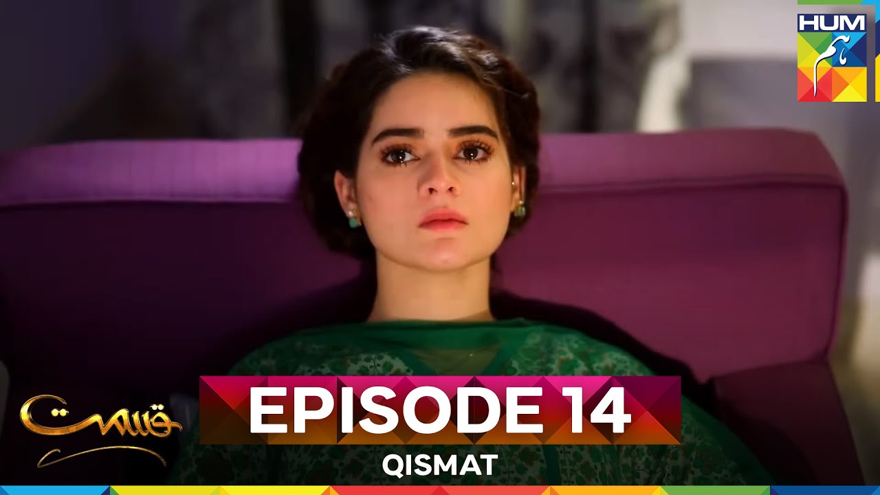 Qismat Episode 14