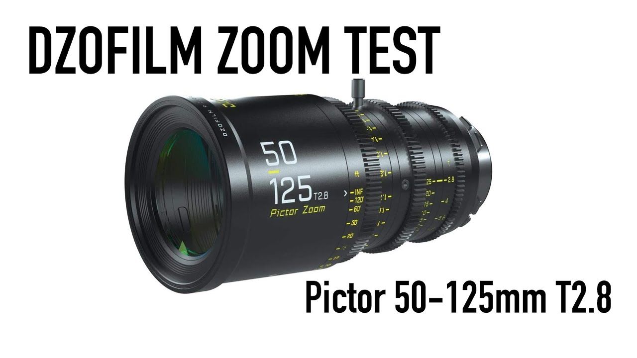 DZOFILM Pictor 50-125mm T2.8 Zoom Lens Test