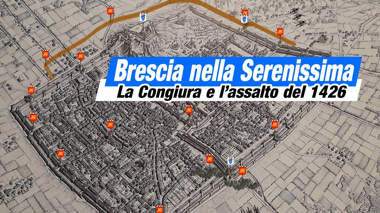 #Brescia nella Serenissima: la congiura e l'assalto del 1426 #documentario