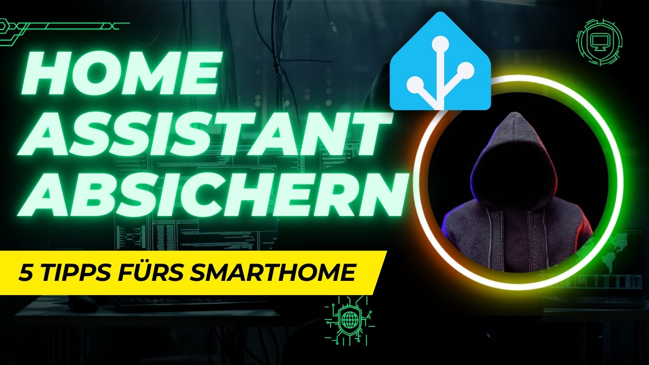 ⚠️ Home Assistant absichern: 5 FEHLER, die du in Deinem Smarthome vermeiden solltest ❌
