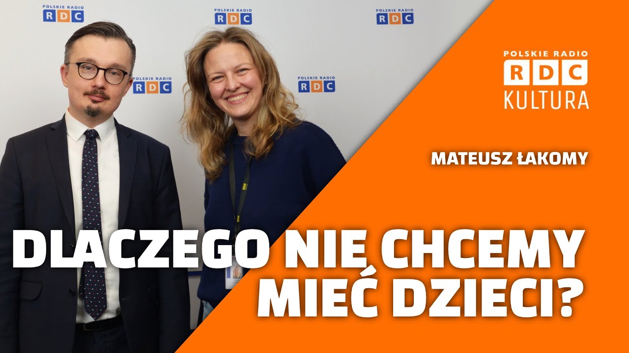 🟠 DLACZEGO NIE CHCEMY MIEĆ DZIECI? 🟠 GOŚĆ: MATEUSZ ŁAKOMY #RDCKULTURA #SEGRITTA