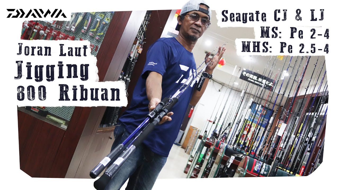 Joran Jigging Daiwa 800 Ribuan | Daiwa Seagate CJ & LJ