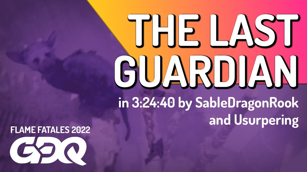 The Last Guardian by SableDragonRook and Usurpering in 3:24:40 - Flame Fatales 2022