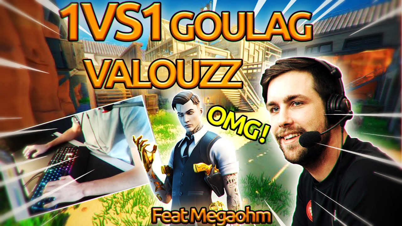 1VS1 GOULAG VALOUZZ, JE L'EXPLOSE ! feat Megaohm