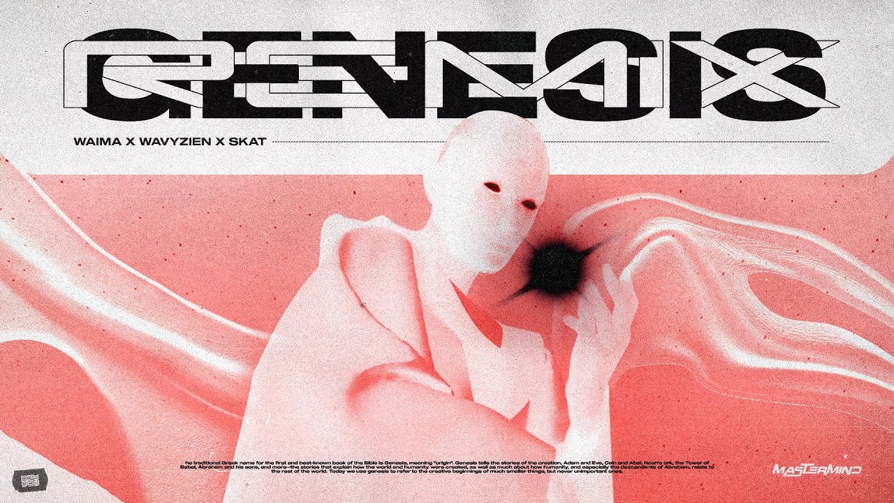 WAIMA x WAVYZIEN x SKAT - GENESIS (REMIX)