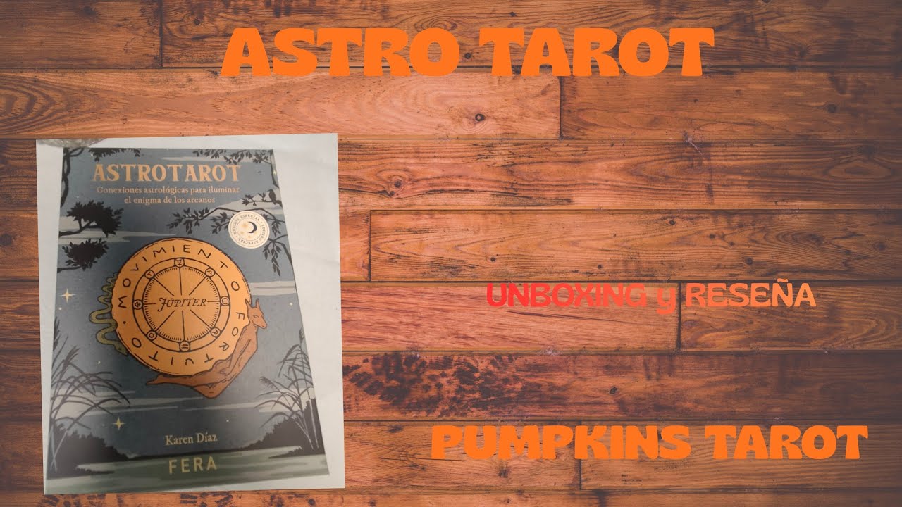 ASTRO TAROT EDICIÓN ESPECIAL ❤️❤️❤️ unboxing y reseña en español PUMPKINSTAROT ♥️