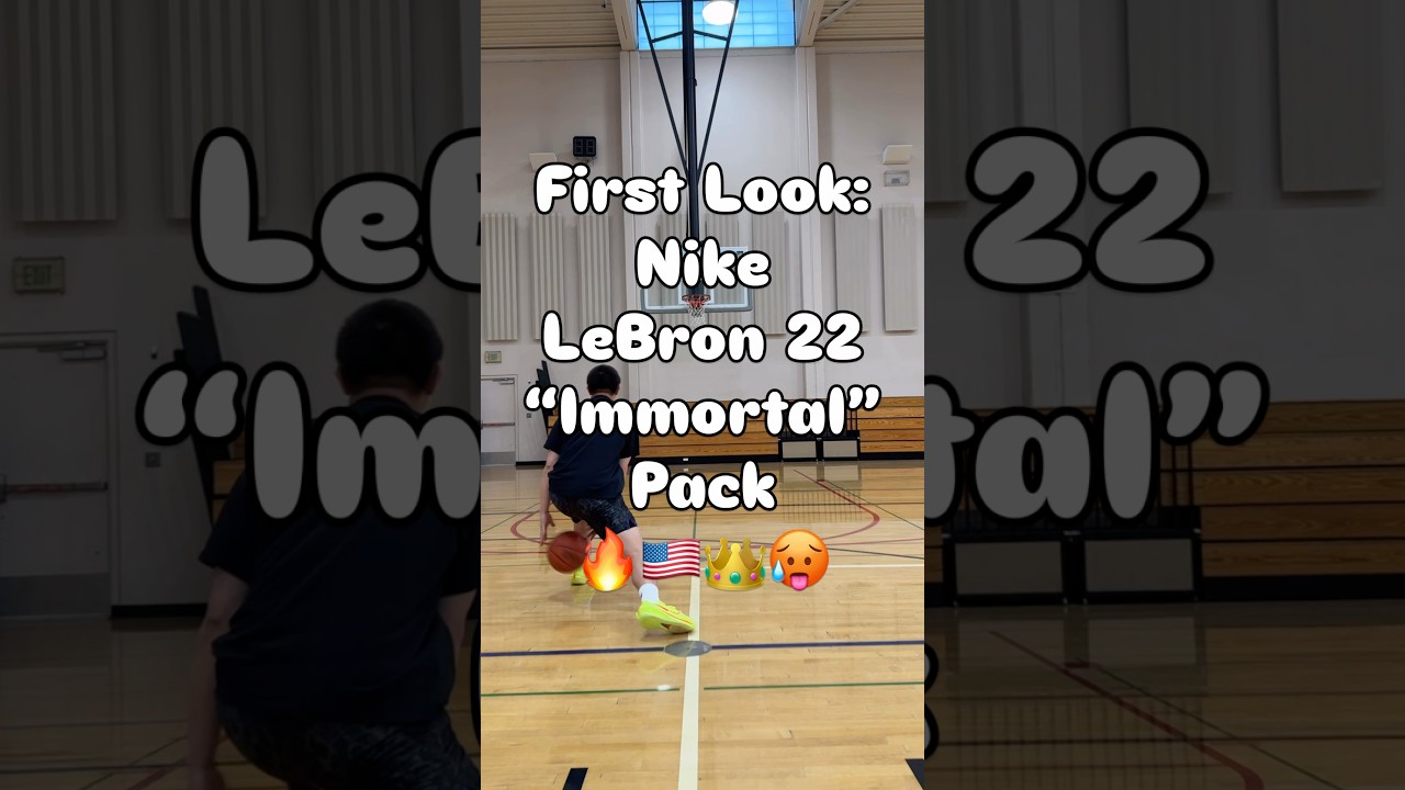 LeBron 22 &ldquo;Immortal&rdquo; Pack Is LIMITED 🤦🏻&zwj;♂️