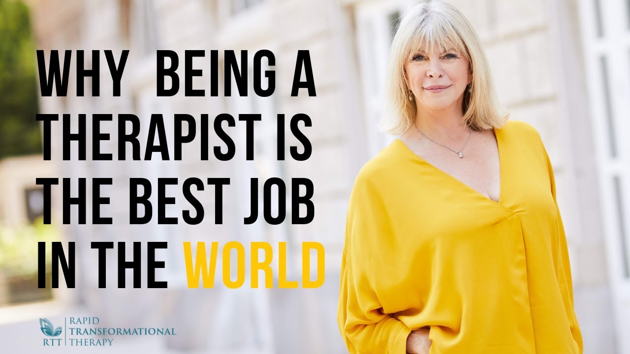 Why Being a Therapist is the Best Job in the World