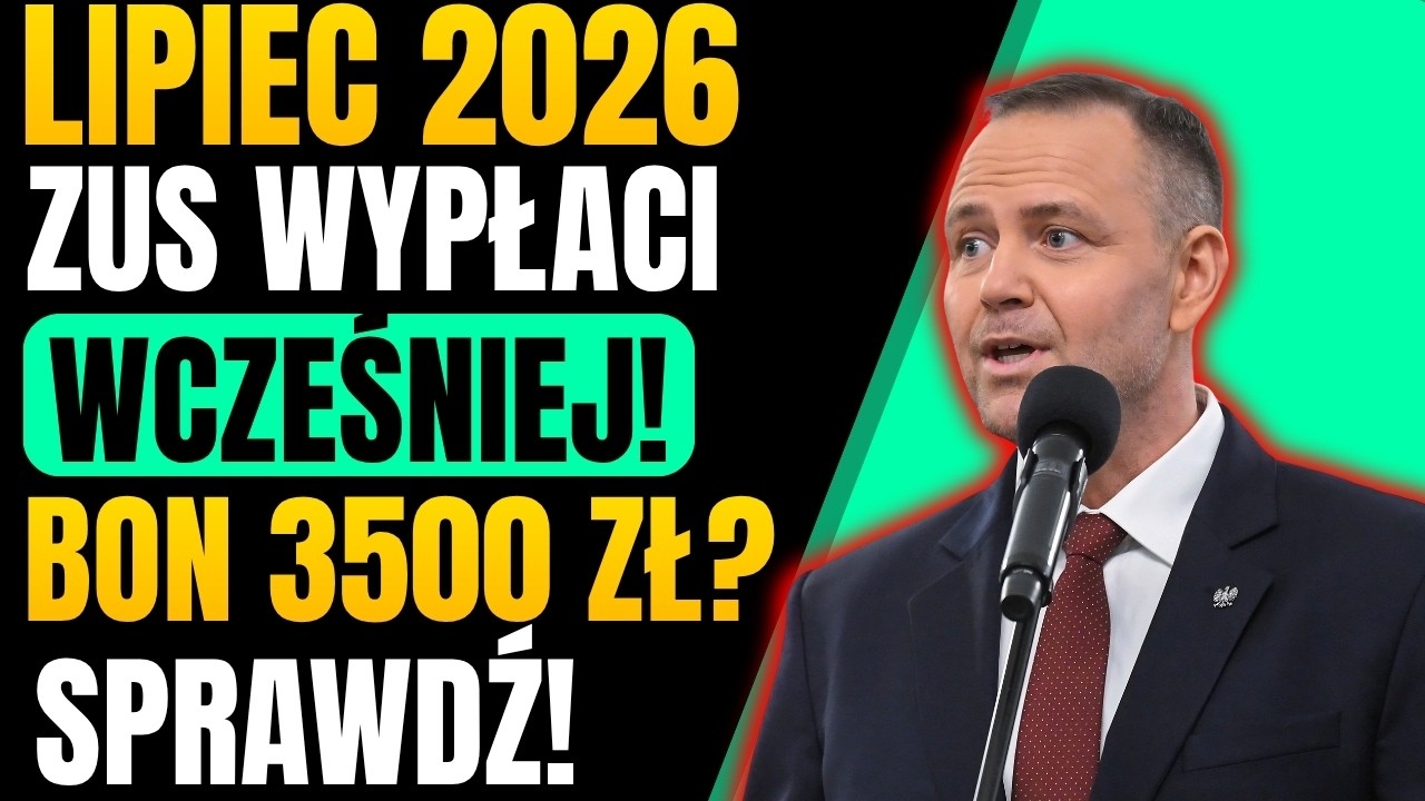 🚨 Lipiec 2026: ZUS Przyspiesza Wypłaty! Bon 3500 zł, Emerytury, Renta Wdowia i Ważne Zmiany