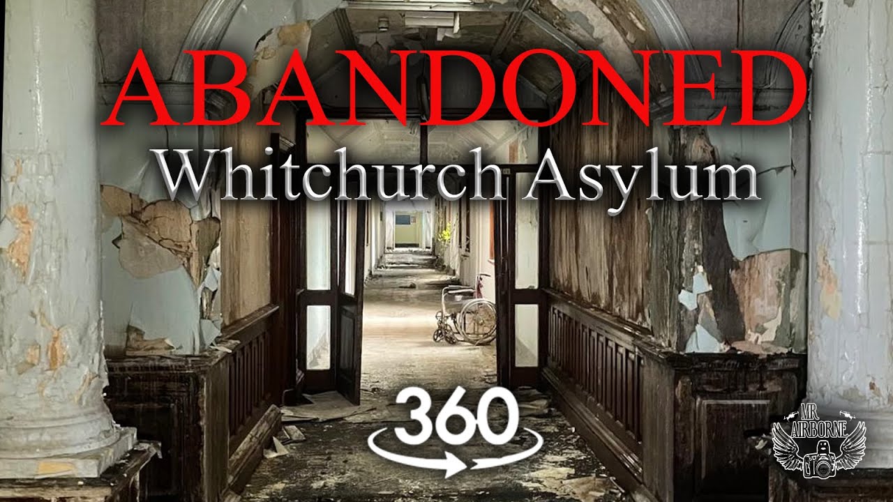 360 ABANDONED WHITCHURCH ASYLUM EXPLORE: Escape from dog units.. #abandonedplaces #urbex #360