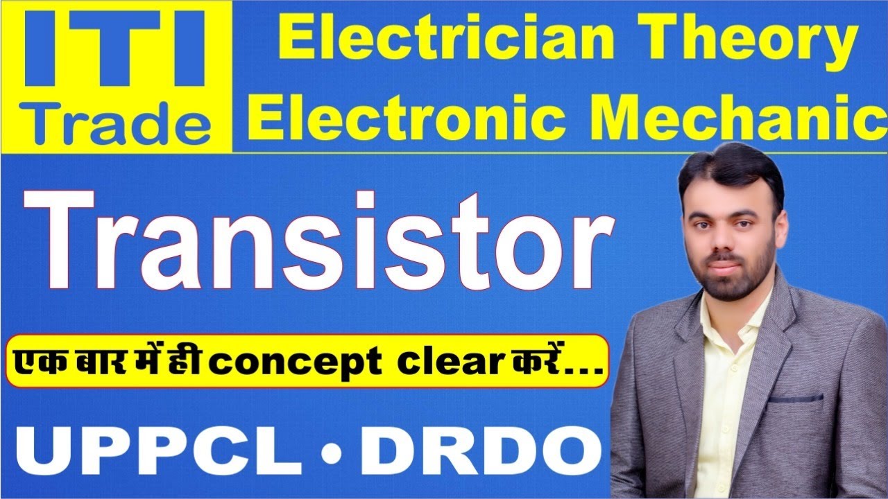 Transistor in Hindi | UPPCL TG2, DRDO | Electrician theory & Electronic Mechanic