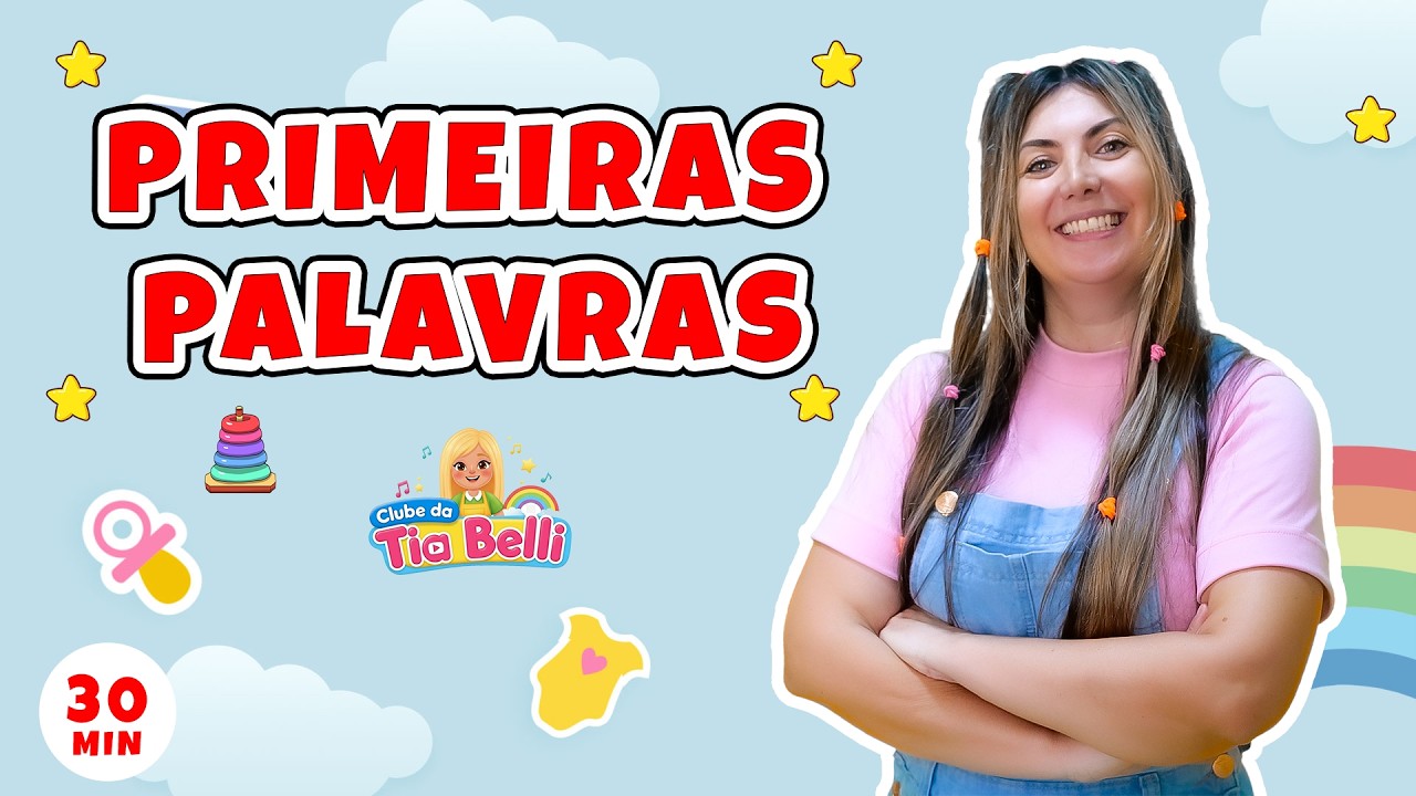 Primeiras Palavras do Bebê — Música, Atividades, Estímulos e Linguagem de Sinais