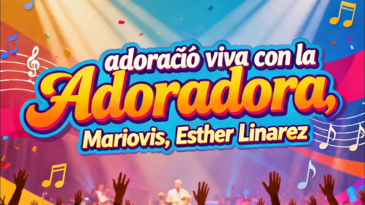 ADORACIÓN VIVA /MARIOVIS ESTER LINAREZ