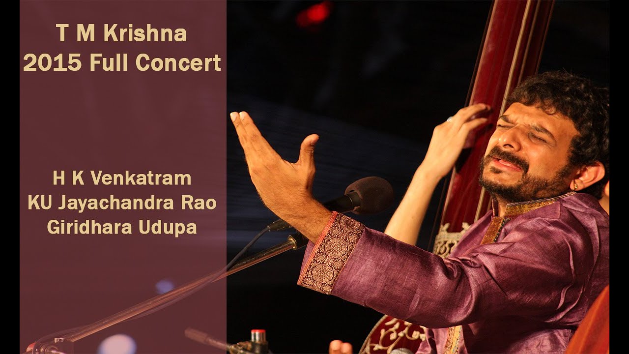 T M Krishna 2015 Full Concert