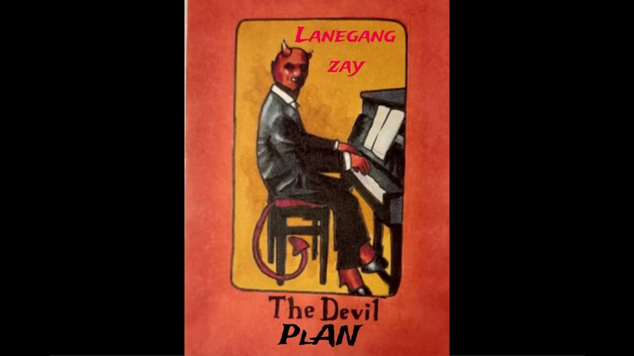 LANEGANG ZAY - DEVILS PLAN