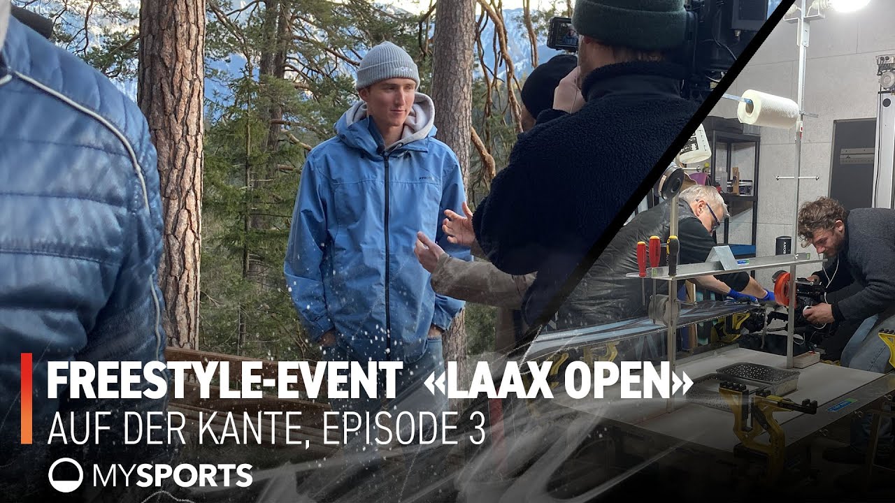 Auf der Kante, Episode 3: Beim Freestyle-Event «Laax Open»