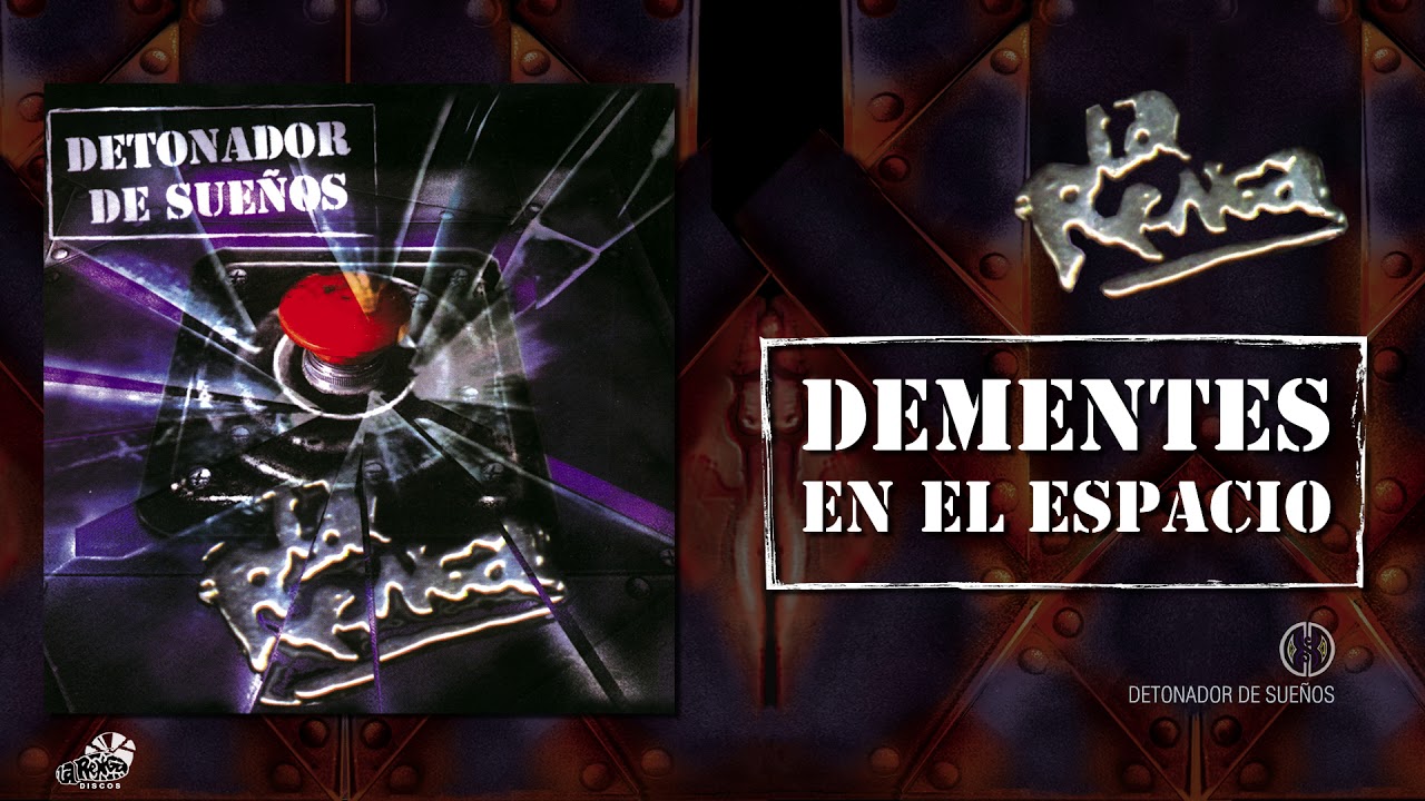 La Renga - Dementes En El Espacio - Detonador De Sue&ntilde;os