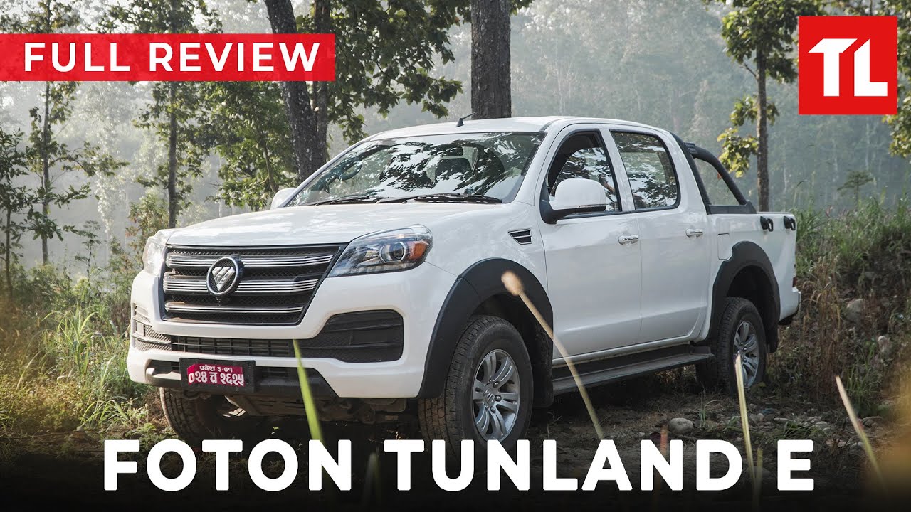 Foton Tunland E Review नेपालीमा : Best Pickup Truck in Nepal?