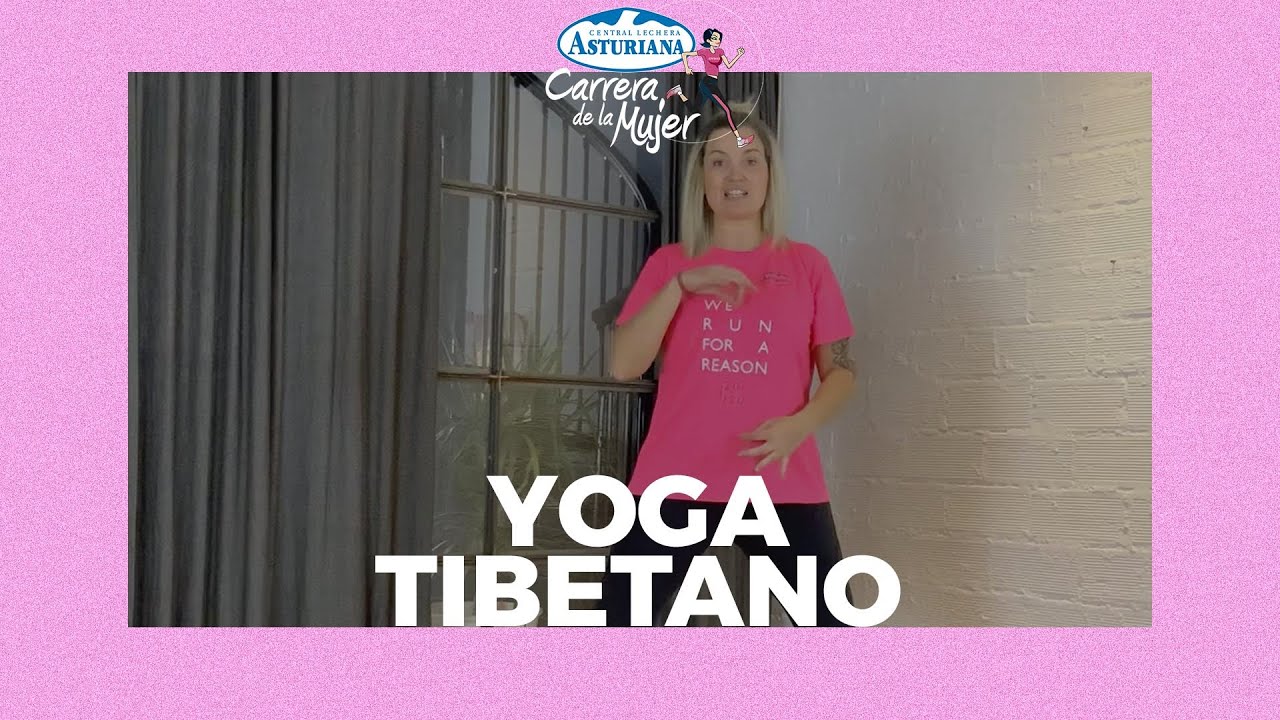 🧘‍♀️PREPÁRATE CON YOGA TIBETANO | Carrera de la Mujer