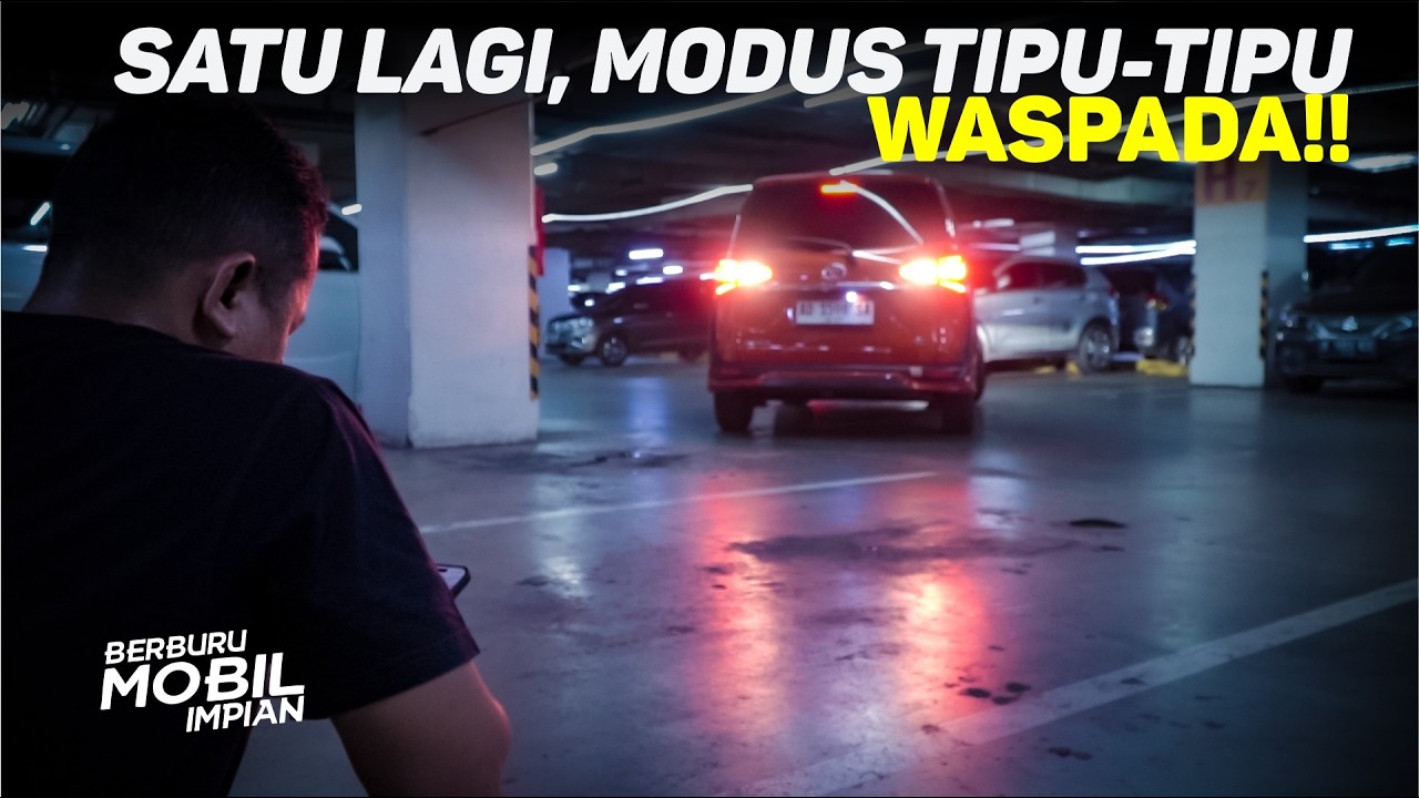 Hati-Hati!! Uang DP Pun ada yang mengincar | Berburu Mobil Impian