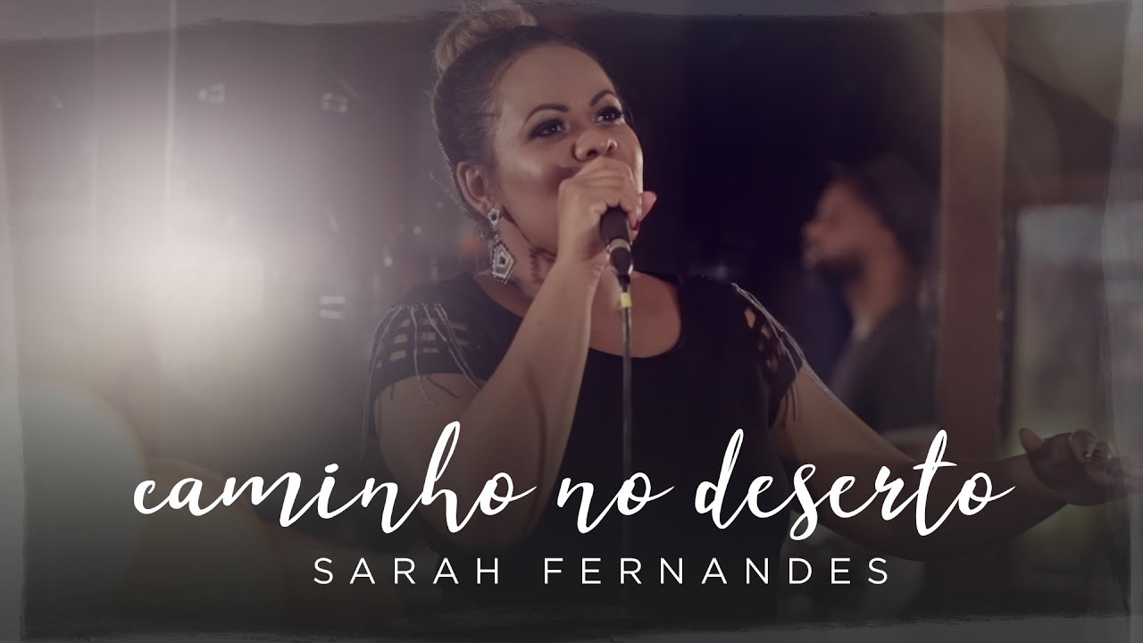 Sarah Fernandes - Caminho no Deserto 