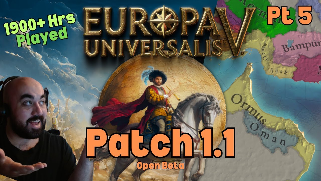 🔴 EU5 Patch 1.1 - Ormuz - Kurdistan - New Capital, New Start - to PERSIA