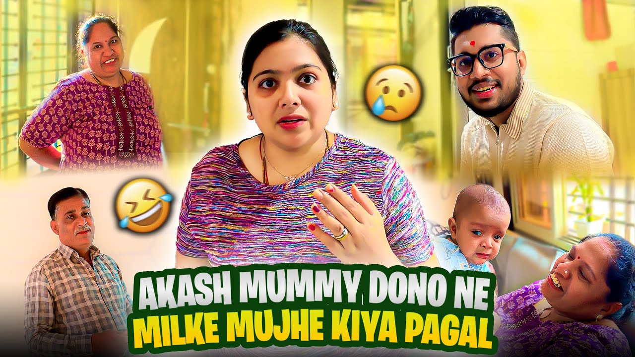 Akash Aur Mummy Ne Milke Mujhe Pagal Kar Diya 😂 Full Drama!