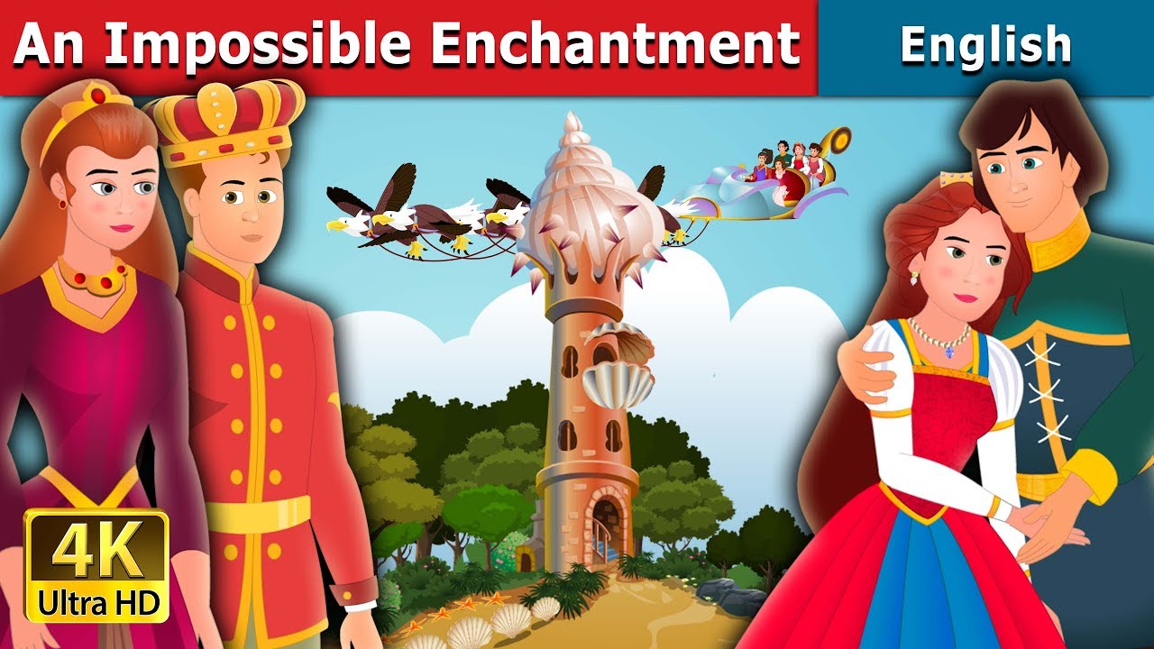 An Impossible Enchantment | Bedtime Stories | @EnglishFairyTales