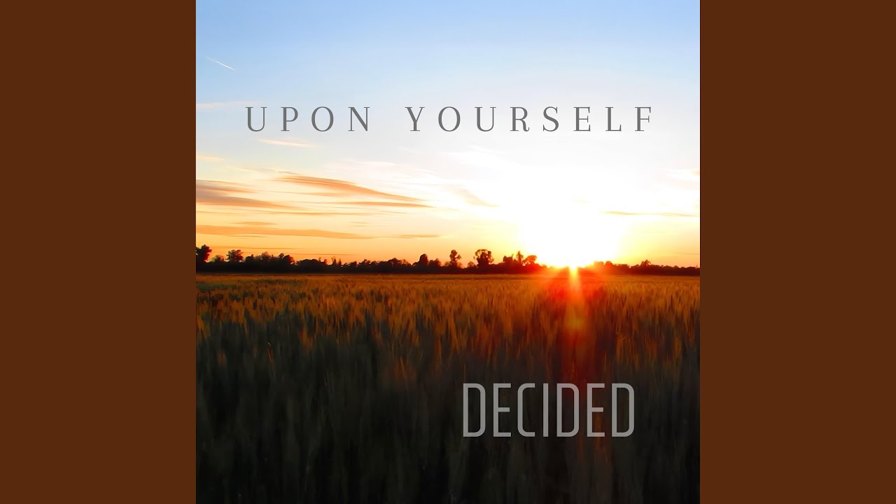 Upon Yourself