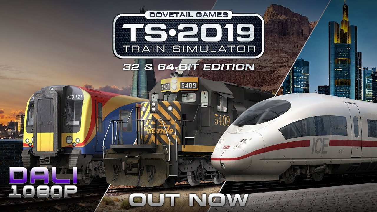 Train Simulator 2019 64-bit Edition 1080p 60fps