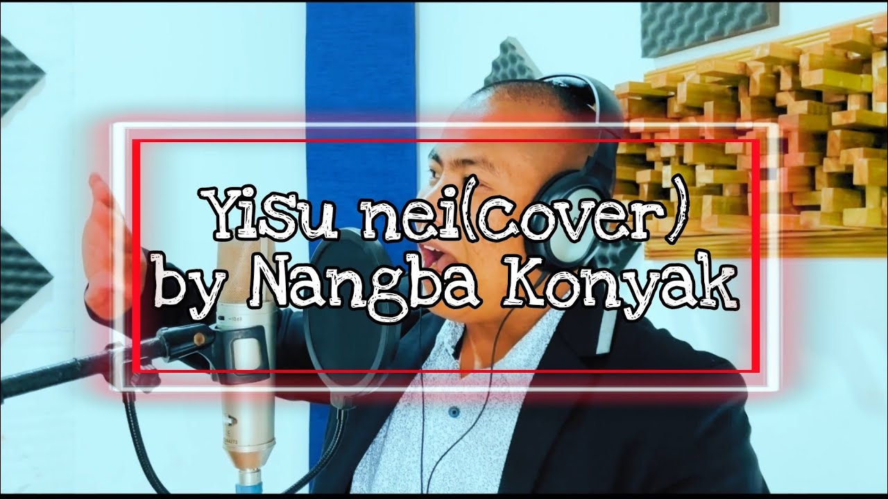 NANGBA KONYAK OFFICEAL VIDEO HINDI GOSPEL SONG
