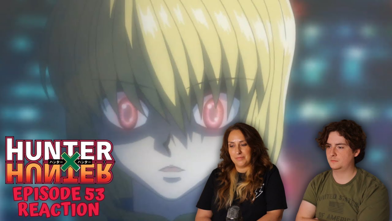 Hunter x Hunter Episode 53 Reaction