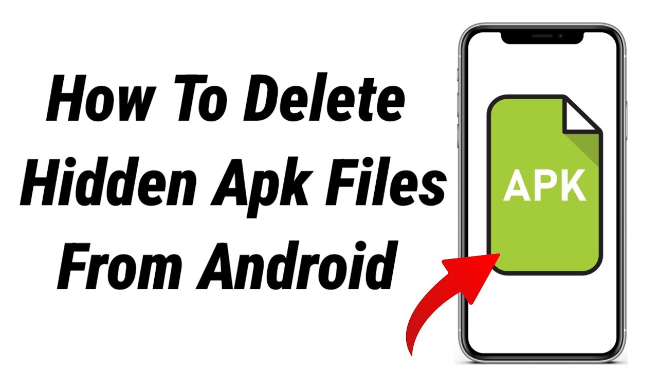 How To Delete APK Files From Android