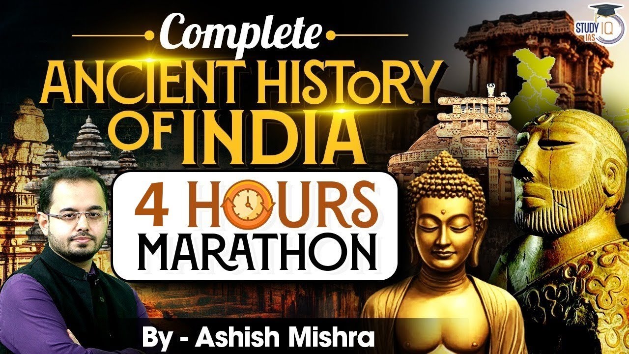 Complete Ancient History of India | 6-Hour Marathon for UPSC By Ashish Mishra