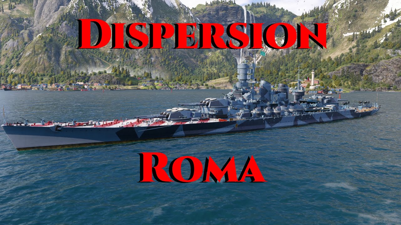 ROMA Reborn.... Dispersion Build Testing! (World of Warships Legends)