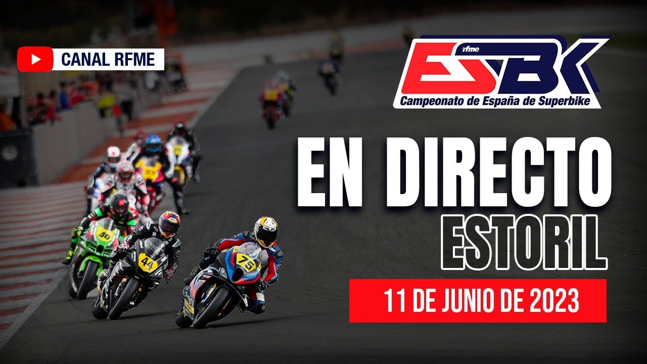 ¡En directo! ESBK Estoril 2023, Campeonato de España de Superbike