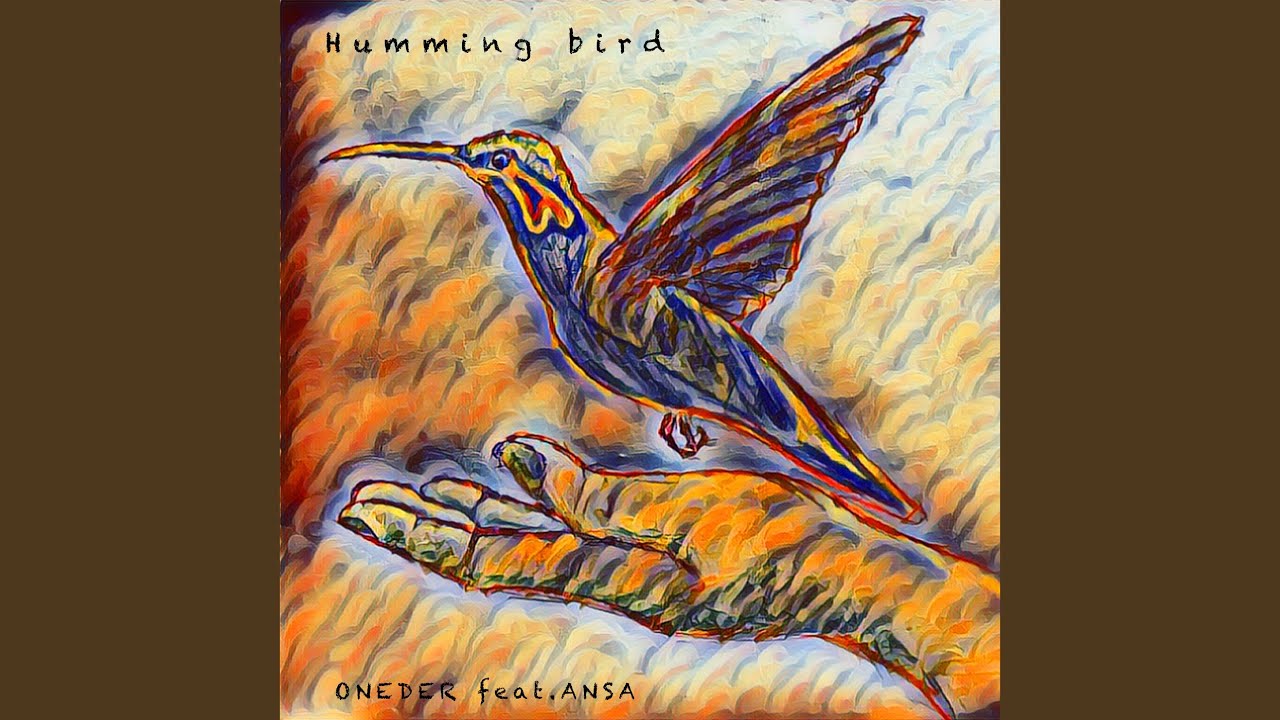 Humming bird (feat. ANSA)