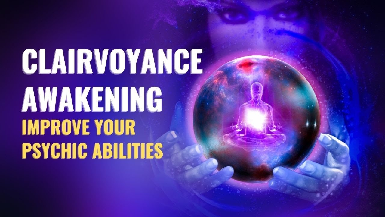 Clairvoyance Awakening | Improve Your Psychic Abilities | Mind Eye Activation- 963 Hz Binaural Beats