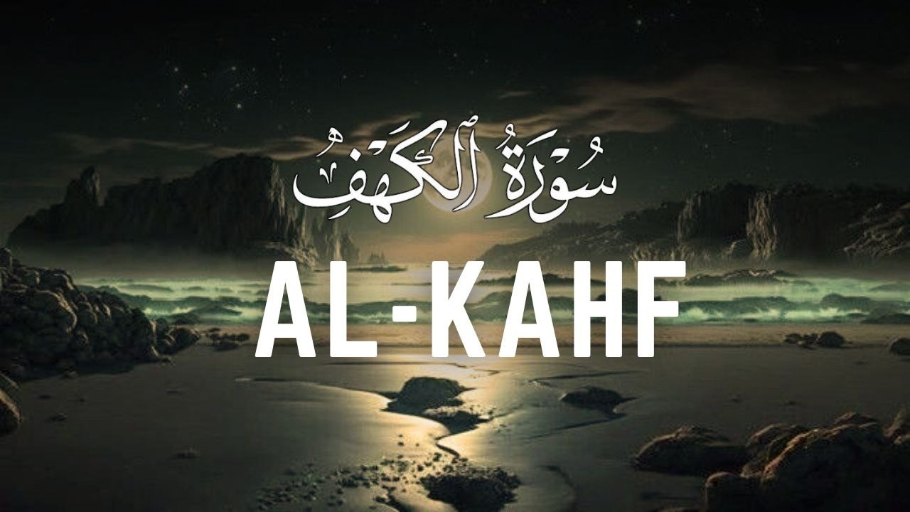 SURAH ALKAHFI di Malam Jumat Berkah | Ngaji Murottal AlQuran Merdu Surah Al Kahfi Full – Lafadz Doa
